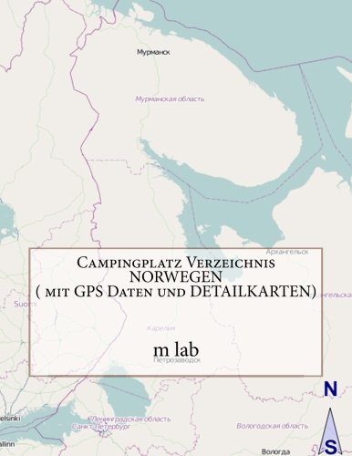 Campingplatz Verzeichnis NORWEGEN ( mit GPS Daten und DETAILKARTEN)